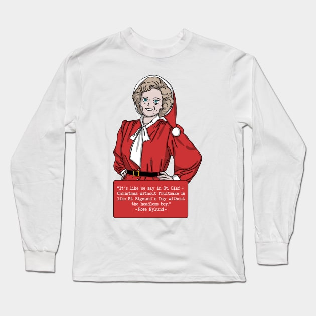 Rose Nylund Christmas Quote Long Sleeve T-Shirt by mia_me